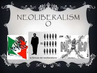 El neoliberalismo