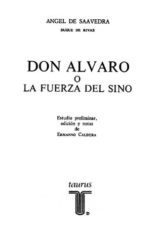 Don Álvaro o la fuerza del sino; Duque de Rivas