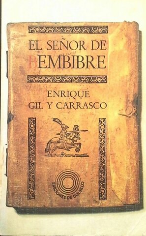 El Señor de Bembibre: Enrique Gil y Carrasco
