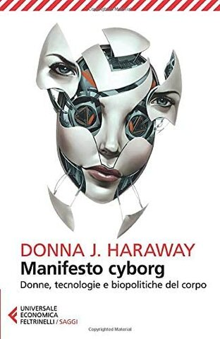 Manifesto for Cyborgs