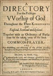 A Directory for The Public Worship of God, Throughout the Three Kingdoms of England, Scotland, and Ireland.