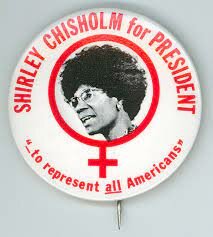Shirley Chisolm’s Presidential Campaign