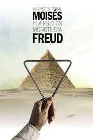 "Moisés y el monoteísmo"