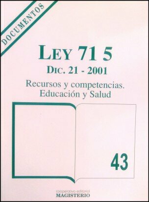 Ley 715. -  2001