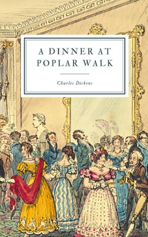 Publishes first story, "A Dinner at Poplar Walk," in The Monthly Magazine.