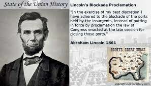 President Lincoln declares a blockade of Southern ports