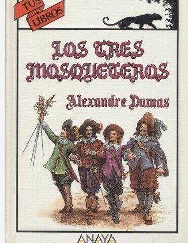 Alejandro Dumas - "Los tres mosqueteros"
