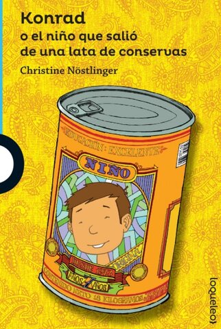 Christine Nöstlinger - “Konrad, el niño de la lata de conservas”