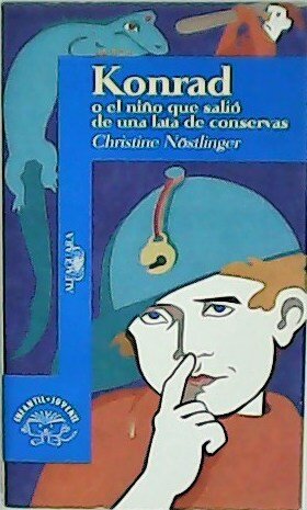 "Konrad o el niño que salió de una lata de conservas" de Christine Nöstlinger