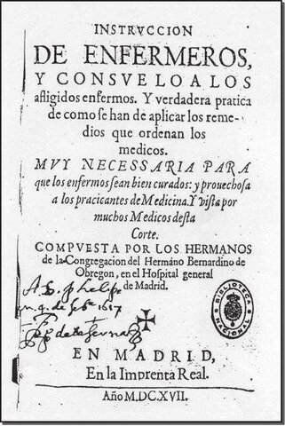 Un Siglo de Oro para la enfermería española (1550-1650): Aparición de órdenes y manuales de enfermería.