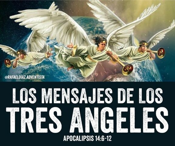 — ¿QUE REPRESENTA LOS TRES ANGELES DE APOCALIPSIS 14? —