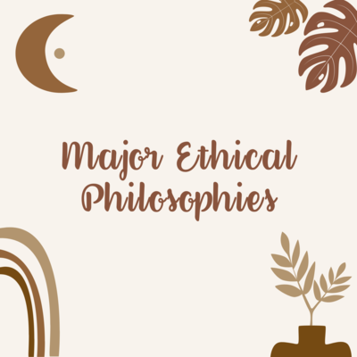Timeline: Major Ethical Philosophies