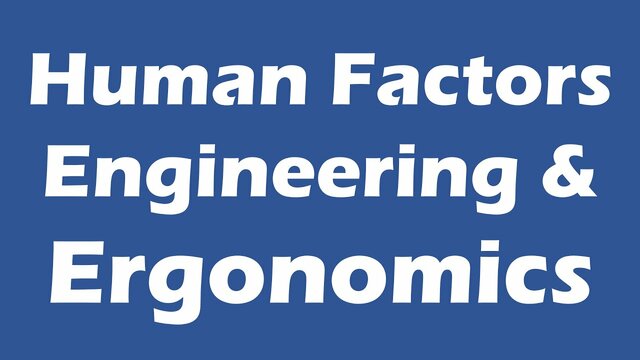 Human Factors Engineering