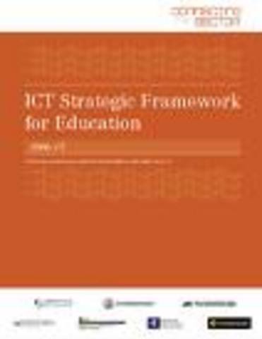 ICT strategic framework for education 2006-2007: Supporting learning in a connected sector through smart use of ICT