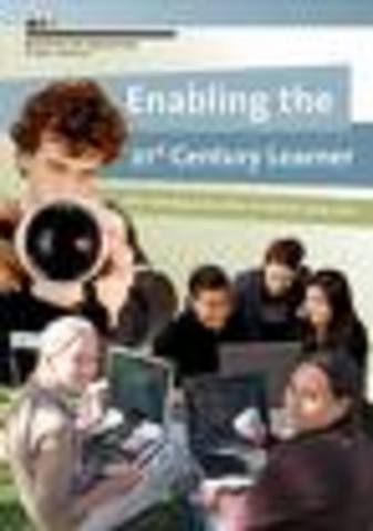 Enabling the 21st century learner: an e-learning action plan for schools 2006-2010