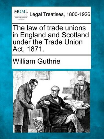 Derecho de sindicalización. Trade Union Act. Inglaterra. 1871