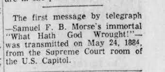 First message sent on a telegraph