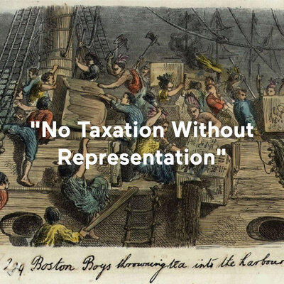 James Otis, Jr. - “No Taxation Without Representation”