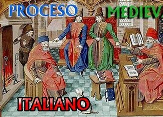 PROCESO MEDIEVAL ITALIANO