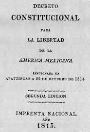 Se declara la independencia y la Constitución de Apatzingán.