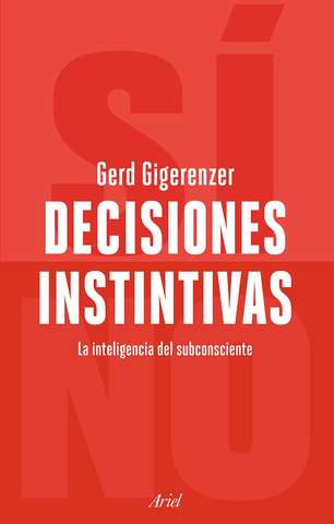 Gerard Gigerenzer publica desiciones instintivas