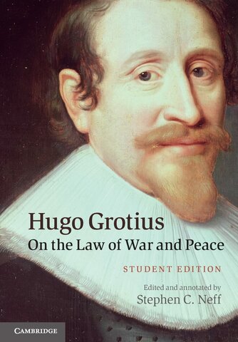 Grotius: "On the Laws of War and Peace"