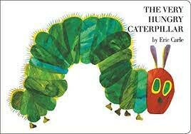 The Hungry Caterpillar by Eric Carle