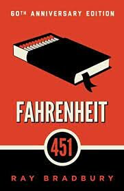 Fahrenheit 451 by Ray Bradbury
