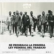 Promulgación de la Primera Ley Federal del Trabajo, 1931.