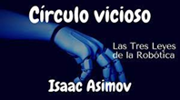 Año – 1942. Leyes de la Robótica.