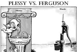 Plessy vs. Ferguson