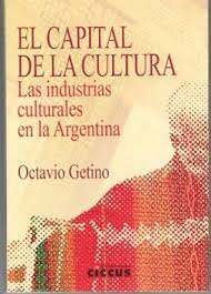 Primer estudio sobre Las Industrias Culturales en la Argentina,, dimensión pública y las políticas públicas