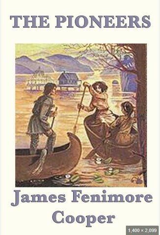 James Fenimore Cooper publishes "The Pioneers."