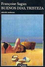 Buenos dias, tristeza (Françoise Sagan)