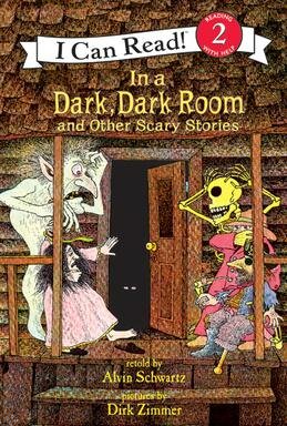 In a Dark, Dark Room and Other Scary Stories By: Alvin Schwartz