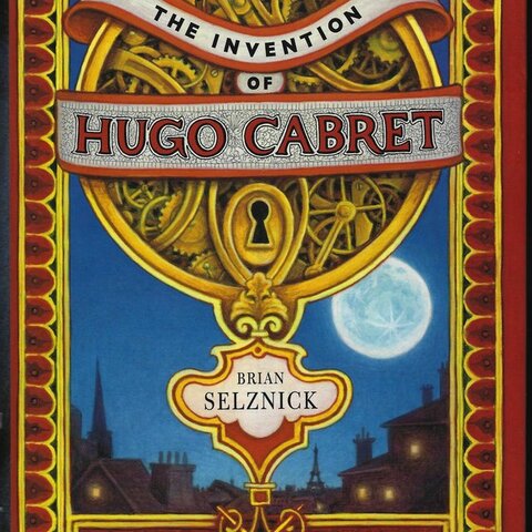 The Invention of Hugo Cabret by Brian Selznick
