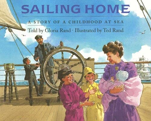 Sailing Home: A Story of a Childhood at Sea