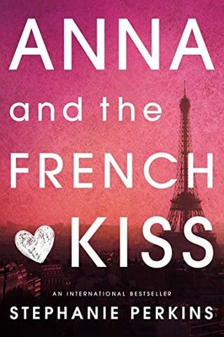 Anna and The French Kiss by Stephanie Perkins