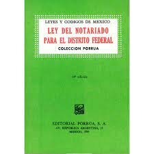 ACTUAL LEY DEL NOTARIADO PARA EL DISTRITO FEDERAL DE 1999
