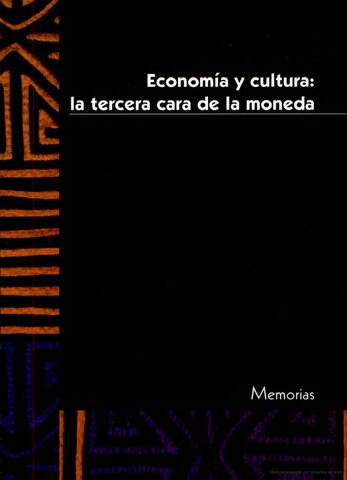 Economía y cultura: la  tercera cara de la moneda.