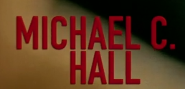 Michael  C Hall appears at 15 seconds