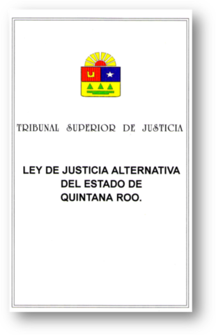 PRIMER LEY DE JUSTICIA ALTERNATIVA EN MEXICO