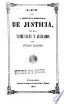 LEY PARA EL ARREGLO PROVISIONAL DE LA ADMINISTRACION DE JUSTICIA EN LOS TRIBUNALES Y JUZGADOS DEL FUERO COMUN