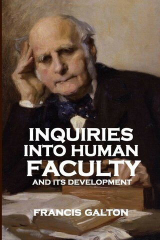 Inquiries into human faculty and it’s development