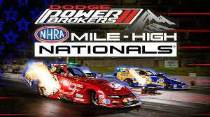 Dodge Power Brokers NHRA Mile-High Nationals