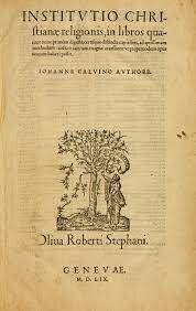 John Calvin's Institutes of the Christian Religion