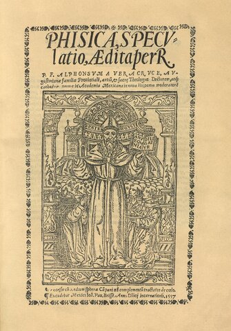 Fray Alonso de la Veracruz publica en la capital novohispana el primer texto de física de todo el continente americano, que fue la Physica Speculatio (1557)