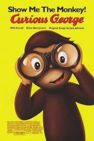 Will Ferrell's voice is in the movie, Curious George