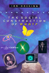 Published "The Social Construction of What?"