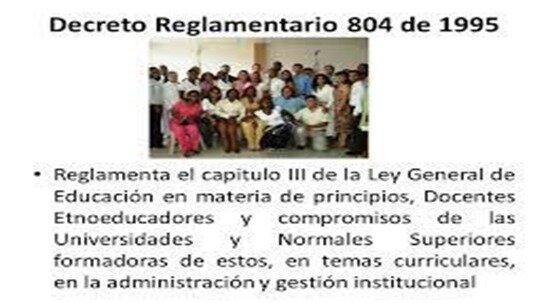 Decreto 804 de 1995. (Presidencia de la República de Colombia,1995)